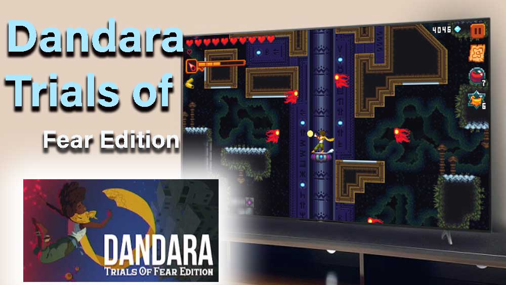 Dandara trials of fear edition game for smart TV